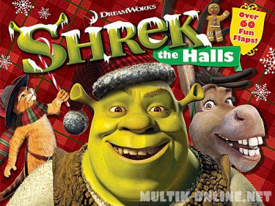 Шрек мороз, зеленый нос / Shrek the Halls