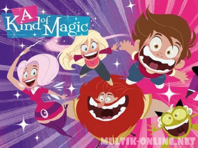 Волшебная семейка / A Kind of Magic