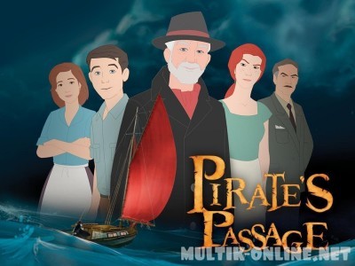 Путь пирата / Pirate's Passage