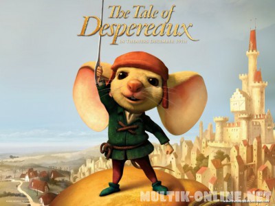 Приключения Десперо / The Tale of Despereaux