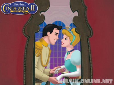 Золушка 2: Мечты сбываются / Cinderella II: Dreams Come True