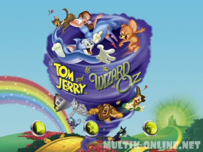 Том и Джерри и Волшебник из страны Оз / Tom and Jerry & The Wizard of Oz