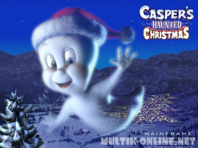 Каспер: Рождество призраков / Casper's Haunted Christmas