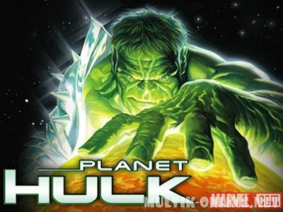 Планета Халка / Planet Hulk