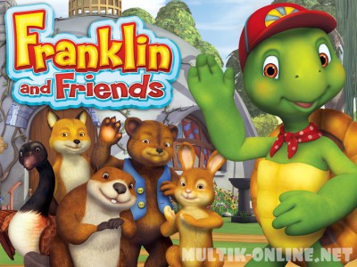 Фрэнклин и друзья / Franklin and Friends