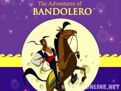 Приключения Бандолеро / The Adventures of Bandolero