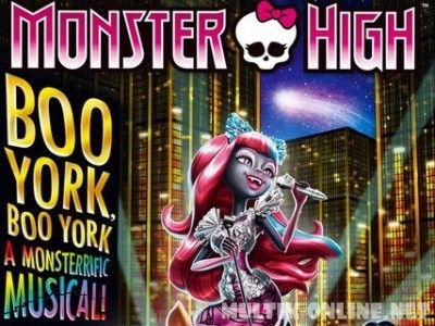 Школа монстров: Бу-Йорк, Бу-Йорк / Monster High: Boo York, Boo York