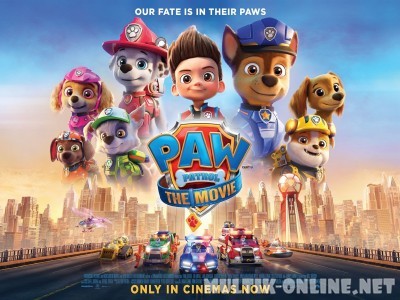 Щенячий патруль в кино / PAW Patrol: The Movie
