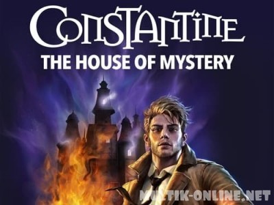 Константин: Дом тайн / DC Showcase: Constantine - The House of Mystery