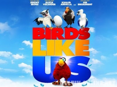  Птицы как мы / Birds Like Us