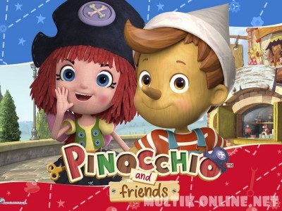 Пиноккио и его друзья / Pinocchio and Friends